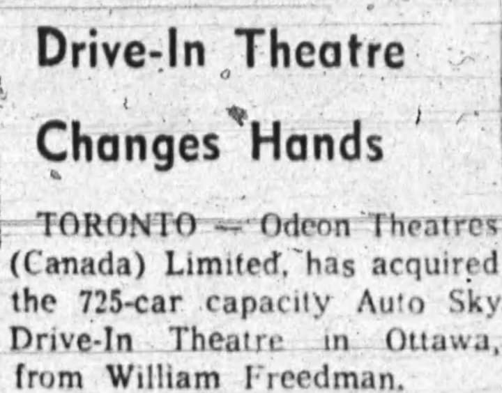 In the spring of 1965, the Auto-Sky was sold to Odeon Theatres. Source: Ottawa Journal, April 17, 1965, Page 52.