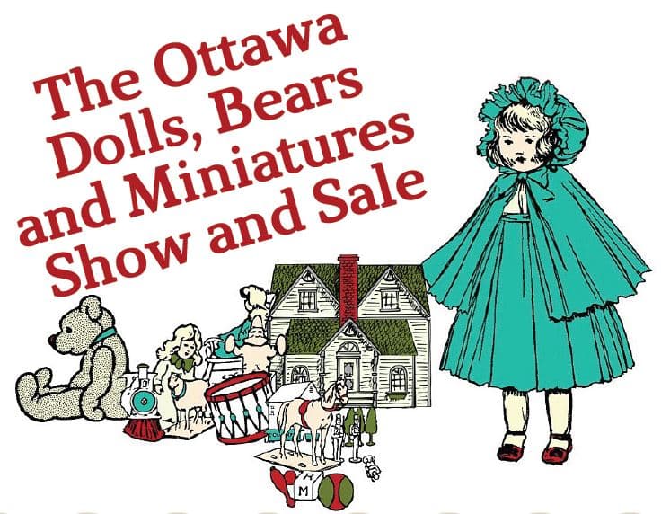 Ottawa Dolls, Toys, Teddies and Miniatures Show